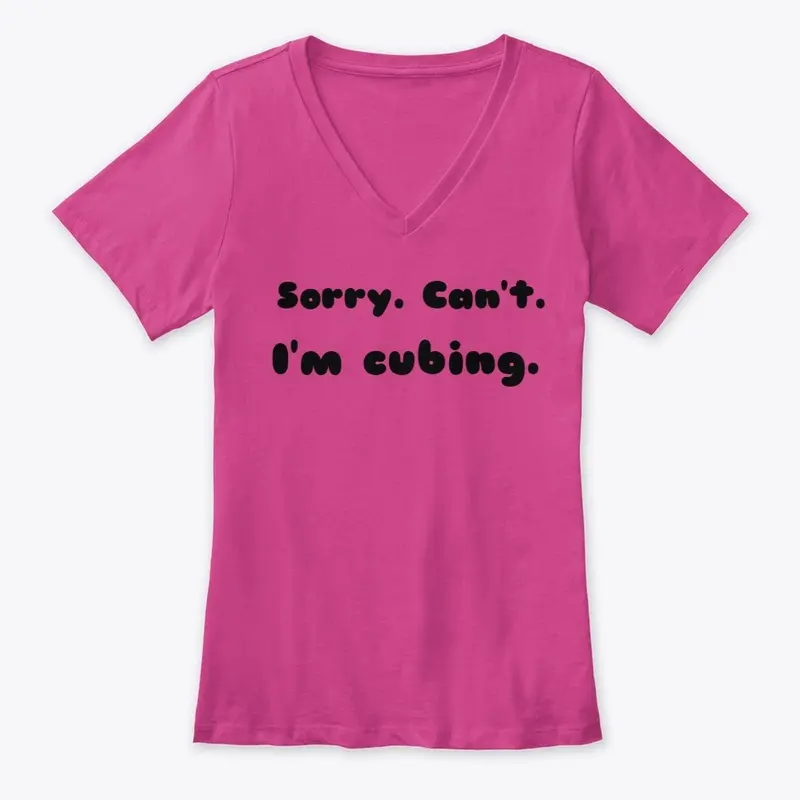 Sorry. Can't. I'm cubing.